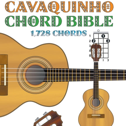 The Cavaquinho Chord Bible DGBD Standard Tuning 1728 Chords FFHB20 Fretted Friends