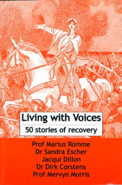 Living with Voices: 50 Stories of Recovery