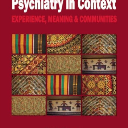 Psychiatry in Context: Experience, Meaning & Communities