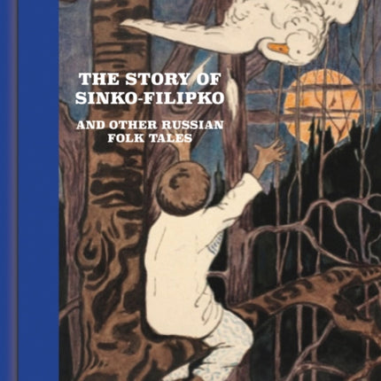 The Story of Synko-Filipko and other Russian Folk Tales