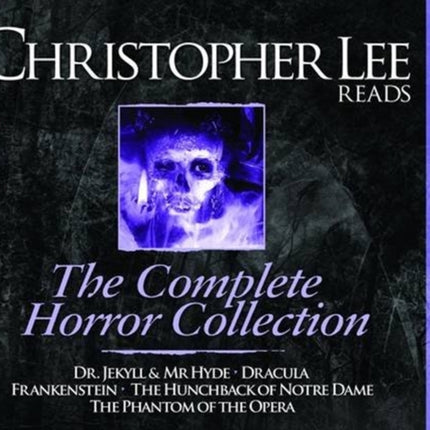 Christopher Lee Reads: Dracula, Frankenstein, Phantom of the Opera, The Hunchback of Notre Dame and Dr Jekyll & Mr Hyde