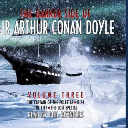 The Darker Side of Sir Arthur Conan Doyle: v. 3