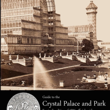 Guide to the Crystal Palace and Park