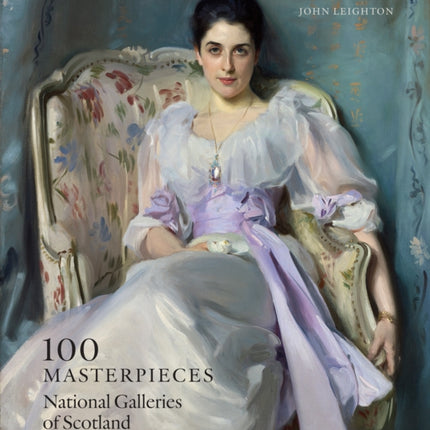 100 Masterpieces: National Galleries of Scotland