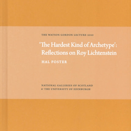 Hardest Kind of Archetype: Reflections on Roy Lichetenstein