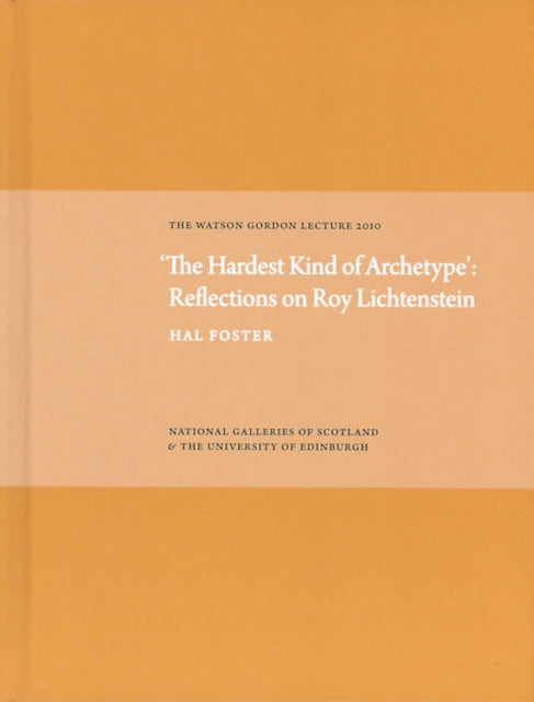 Hardest Kind of Archetype: Reflections on Roy Lichetenstein