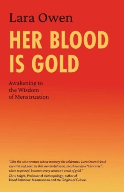 Her Blood Is Gold: Awakening to the Wisdom of Menstruation