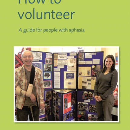 How to Volunteer: A Guide for People with Aphasia