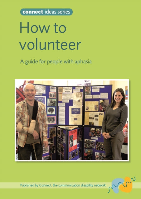 How to Volunteer: A Guide for People with Aphasia