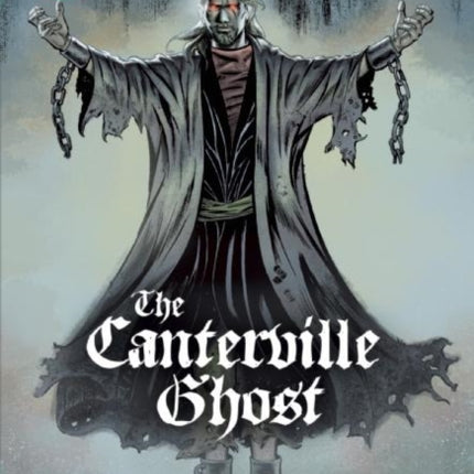 The Canterville Ghost The Graphic Novel: Quick Text