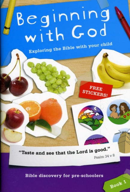 Beginning with God: Book 1: Exploring the Bible with your child: 1