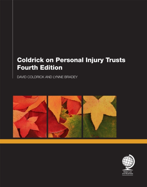 Coldrick on Personal Injury Trusts: Fourth