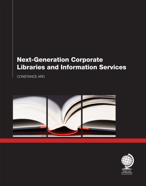 Next Generation Corporate Libraries and