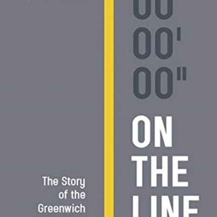 On The Line: The Story of the Greenwich Meridian