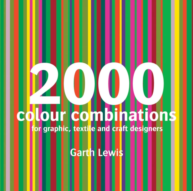 2000 Colour Combinations: For Graphic, Web, Textile and Craft Designers