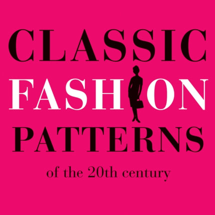 Classic Fashion Patterns of the 20th century