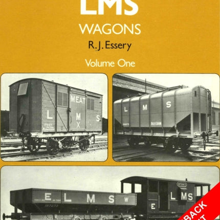 An Illustrated History of LMS Wagons: Volume One