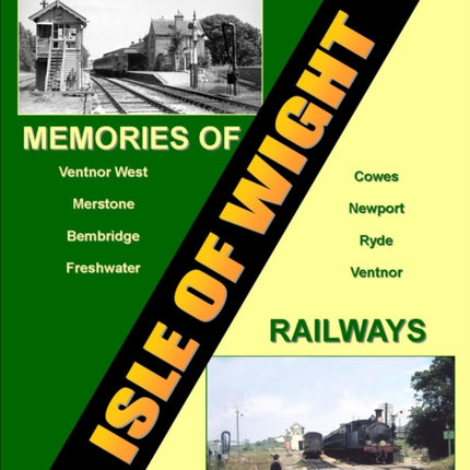 Memories of Isle of Wight Railways