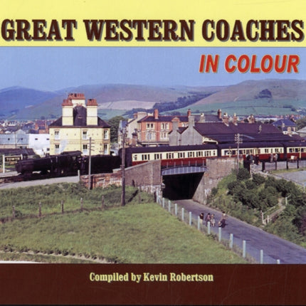 Great Western Coaches in Colour: N.B. Series Information Should be Added to Box 19