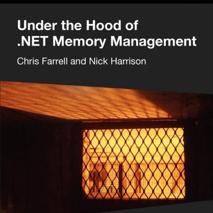 Under the Hood of .NET Memory Management
