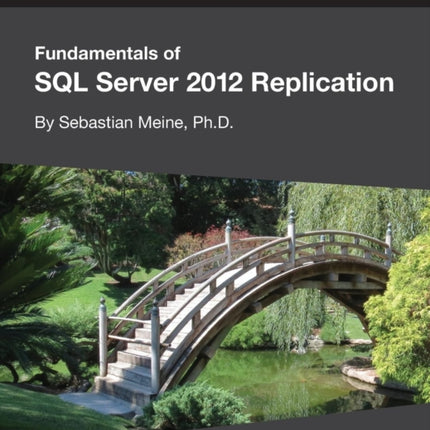 Fundamentals of SQL Server 2012 Replication