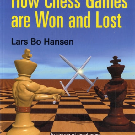 How Chess Games are Won and Lost