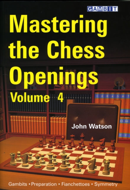 Mastering the Chess Openings v 4