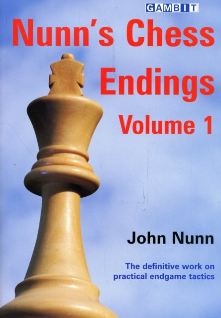 Nunn's Chess Endings: v. 1