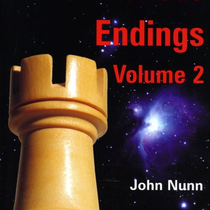 Nunn's Chess Endings: v. 2