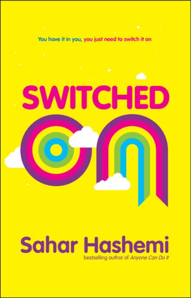 Switched On: You have it in you, you just need to switch it on