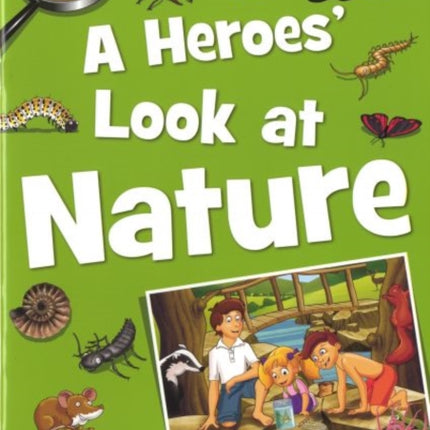 A Heroes' Look at Nature