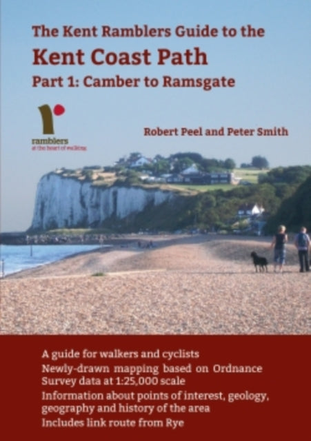 The Kent Ramblers Guide to the Kent Coast Path: Part 1