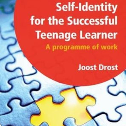Positive Self-Identity for the Successful Teenage