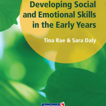 Developing Social and Emotional Skills in the Early Years