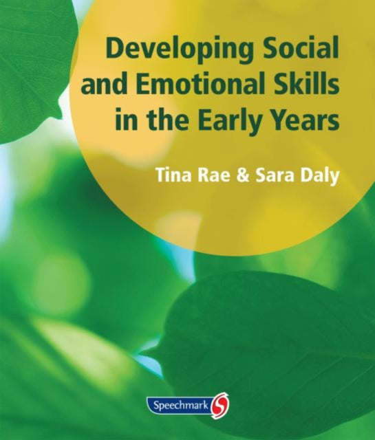 Developing Social and Emotional Skills in the Early Years