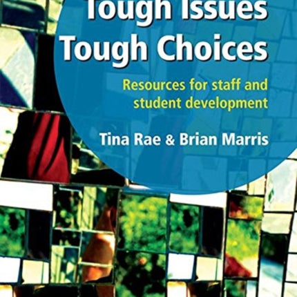 Tough Issues, Tough Choices: Resources for Staff and Student Development