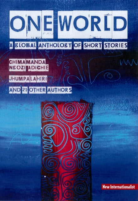 One World: A global anthology of short stories