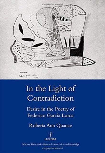 In the Light of Contradiction: Desire in the Poetry of Federico Garcia Lorca