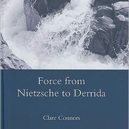 Force from Nietzsche to Derrida