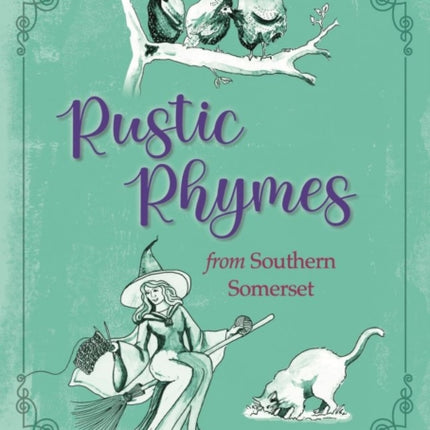 Rustic Rhymes from Somerset