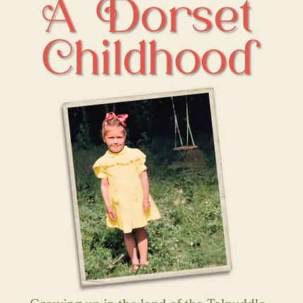 A Dorset Childhood