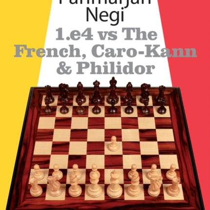 1.e4 vs The French, Caro-Kann and Philidor