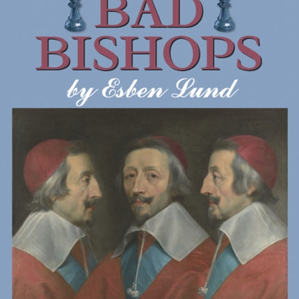 The Secret Life of Bad Bishops