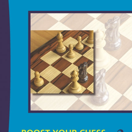 Boost your Chess 2: Beyond the Basics