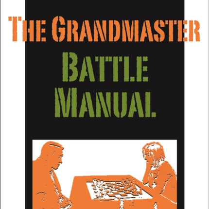 The Grandmaster Battle Manual