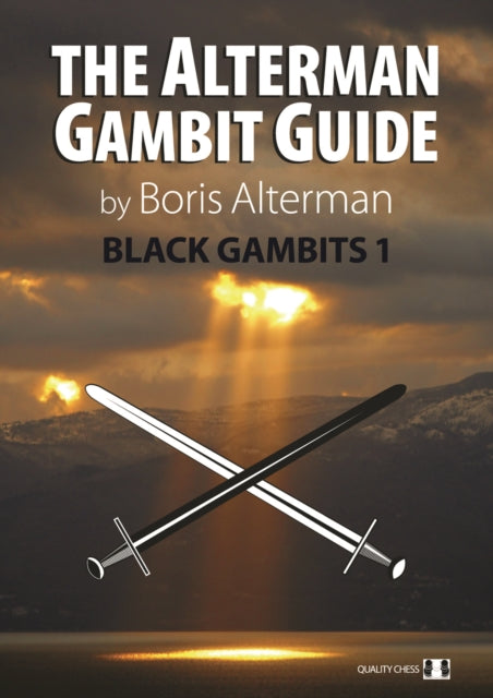 The Alterman Gambit Guide: Black Gambits 1