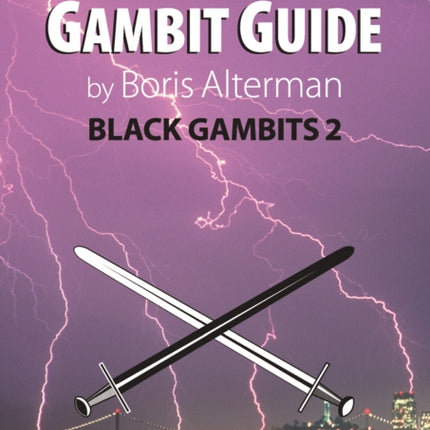 Alterman Gambit Guide: Black Gambits 2