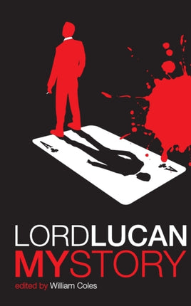 Lord Lucan: My Story