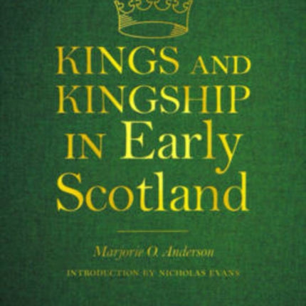 Kings and Kingship in Early Scotland