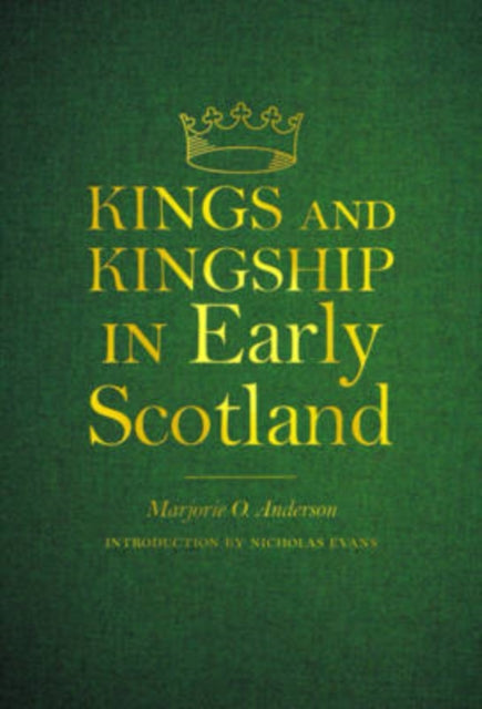 Kings and Kingship in Early Scotland